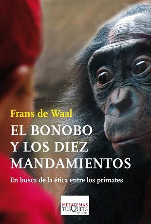 BONOBO Y LOS DIEZ MANDAMIENTOS, EL | 9788483838044 | DE WAAL, FRANS
