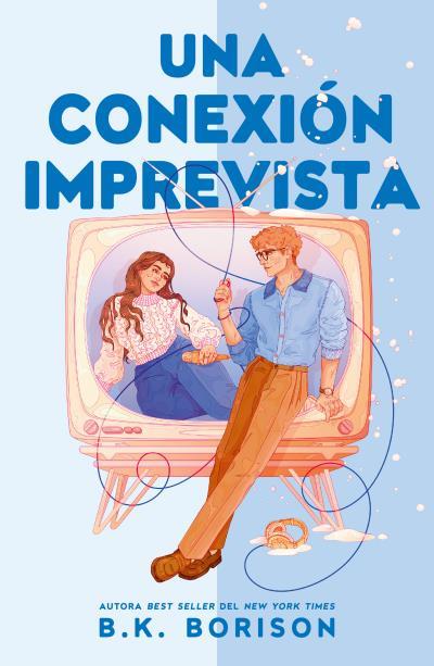 CONEXIÓN IMPREVISTA, UNA | 9788410391659 | BORISON, B. K.