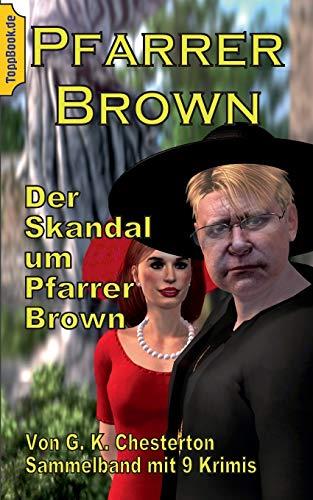 DER SKANDAL UM PFARRER BROWN | 9783751934978 | CHESTERTON, G. K.
