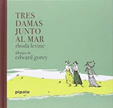 TRES DAMAS JUNTO AL MAR | 9788415851981 | LEVINE, RHODA