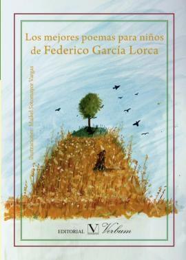 MEJORES POEMAS PARA NIÑOS DE F. G. LORCA, LOS | 9788490741153 | GARCÍA LORCA, FEDERICO