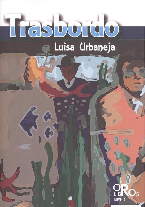 TRASBORDO | 9788416340989 | URBANEJA, LUISA