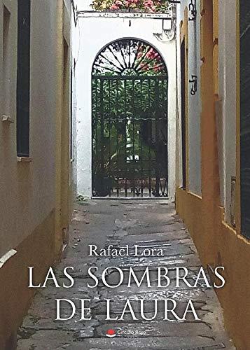 SOMBRAS DE LAURA, LAS | 9788491833659 | LORA, RAFAEL