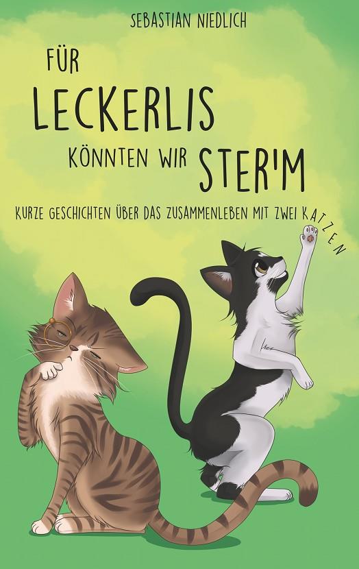 FÜR LECKERLIS KÖNNTEN WIR STER'M | 9783749480692 | NIEDLICH, SEBASTIAN