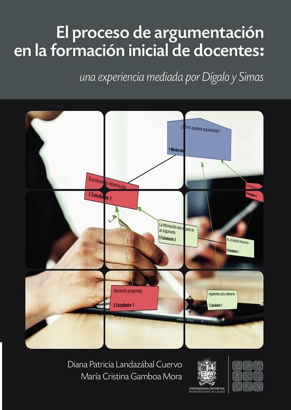 PROCESO DE ARGUMENTACIÓN EN LA FORMACIÓN INICIAL DE DOCENTES, EL | 9789587870374 | LANDAZÁBAL CUERVO, DIANA PATRICIA