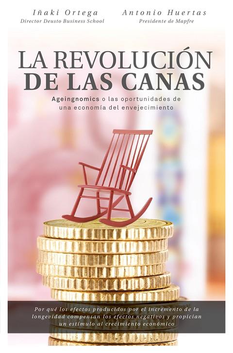 REVOLUCIÓN DE LAS CANAS, LA | 9788498754803 | ORTEGA CACHÓN, IÑAKI / HUERTAS MEJÍAS, ANTONIO