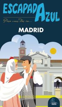 MADRID : ESCAPADA AZUL [2017] | 9788416766277 | INGELMO SANCHEZ, ÁNGEL