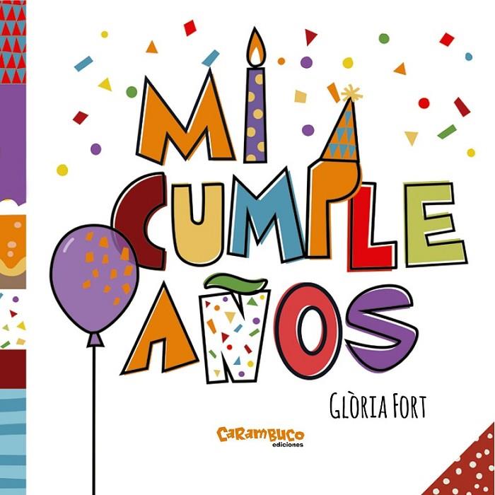 MI CUMPLEAÑOS | 9788494741487 | FORT, GLÒRIA