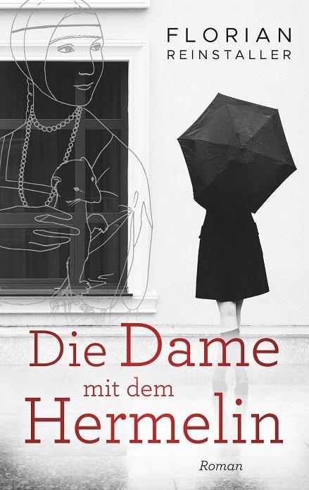 DIE DAME MIT DEM HERMELIN | 9783749499649 | REINSTALLER, FLORIAN