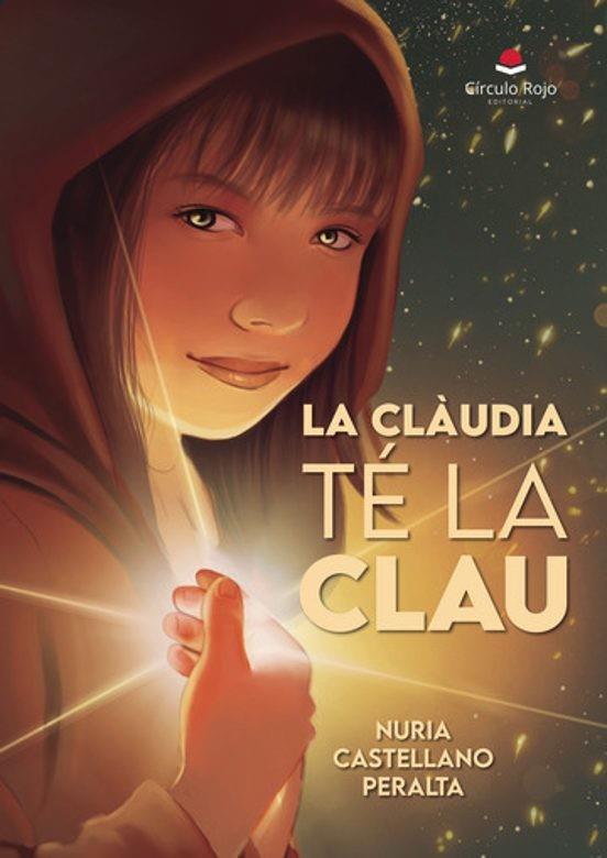 CLÀUDIA TÉ LA CLAU, LA | 9791370085315 | CASTELLANO PERALTA, NURIA