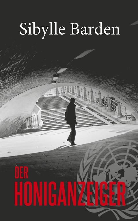 DER HONIGANZEIGER | 9783749424573 | BARDEN, SIBYLLE