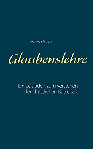GLAUBENSLEHRE | 9783750429567 | JACOB, FRIEDRICH