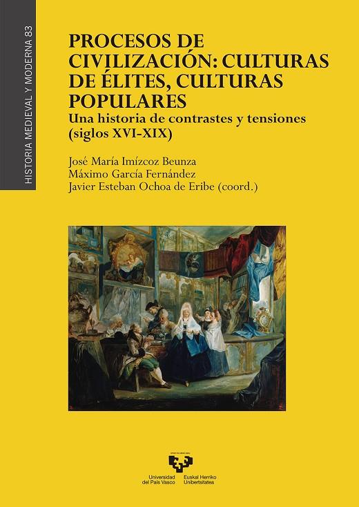 PROCESOS DE CIVILIZACION: CULTURAS DE ZLITES, CULTURAS POPULARES | 9788413190310 | IMIZCOZ BEUNZA, JOSE MARIA