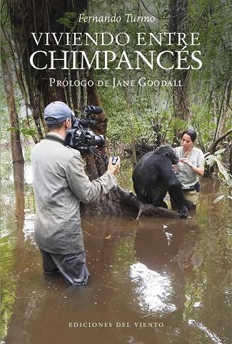 VIVIENDO ENTRE CHIMPANCÉS | 9788418227516 | TURMO, FERNANDO