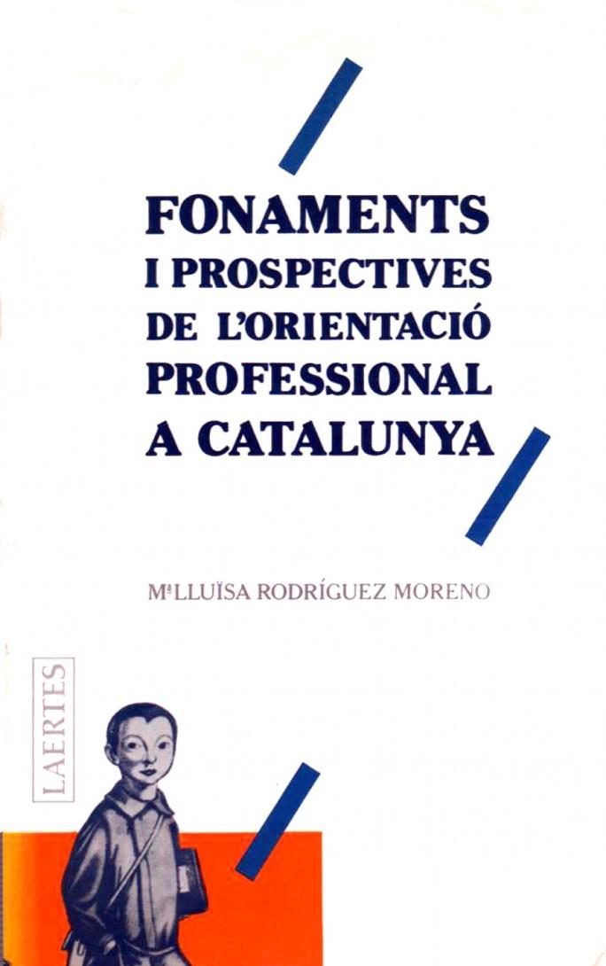FONAMENTS I PROSPECTIVES DE L'ORIENTACIÓ | 9788475840635 | RODRIGUEZ, Mª LUISA
