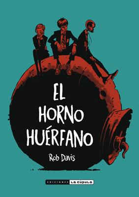 HORNO HUÉRFANO, EL | 9788416400126 | DAVIS, ROB