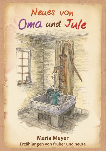 NEUES VON OMA UND JULE | 9783750412781 | MEYER, MARIA