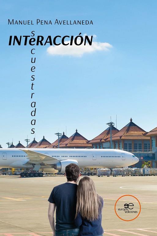 INTERACCIÓN, SECUESTRADAS | 9791220108652 | PENA AVELLANEDA, MANUEL