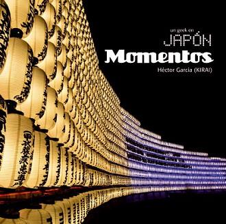 GEEK EN JAPÓN, UN : MOMENTOS | 9788467901740 | GARCÍA, HÉCTOR