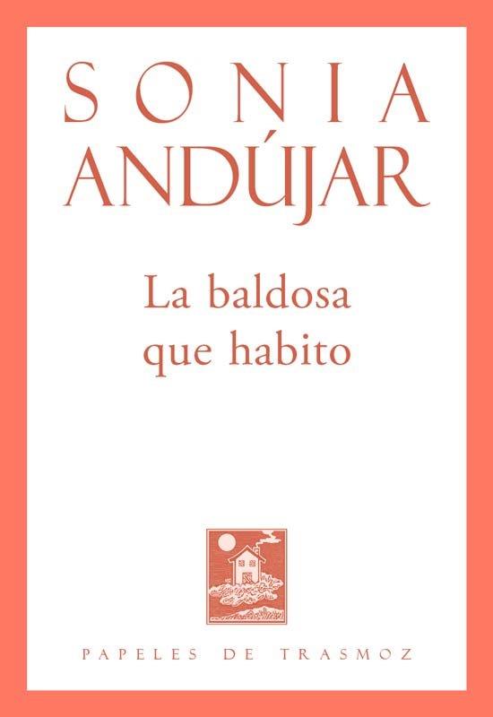 BALDOSA QUE HABITO, LA | 9788412866117 | ANDUJAR, SONIA