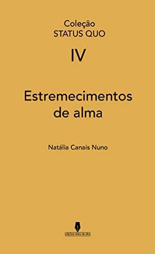 ESTREMECIMENTOS DE ALMA | 9789897367847 | CANAIS NUNO, NATÁLIA