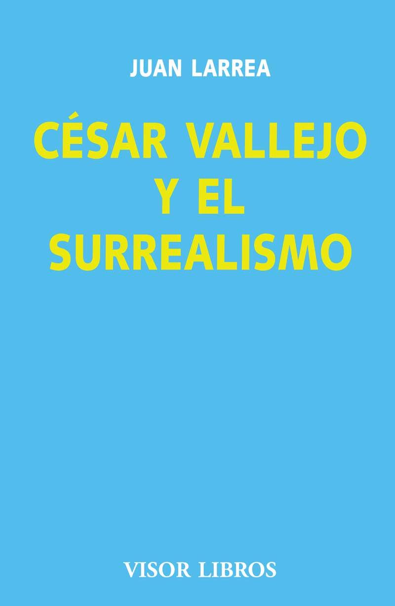 CÉSAR VALLEJO Y EL SURREALISMO | 9788475220154 | LARREA, JUAN