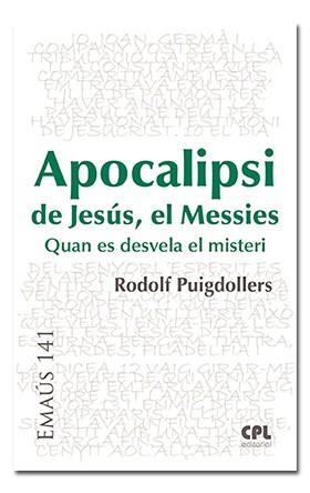 APOCALIPSI DE JESÚS, EL MESSIES | 9788491650034 | PUIGDOLLERS NOBLOM, RODOLF
