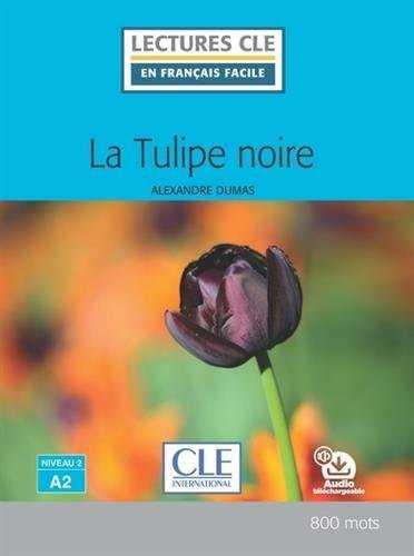 TULIPE NOIRE, LA - NIVEAU 2/A2 - LIVRE | 9782090317282 | DUMAS, ALEXANDRE