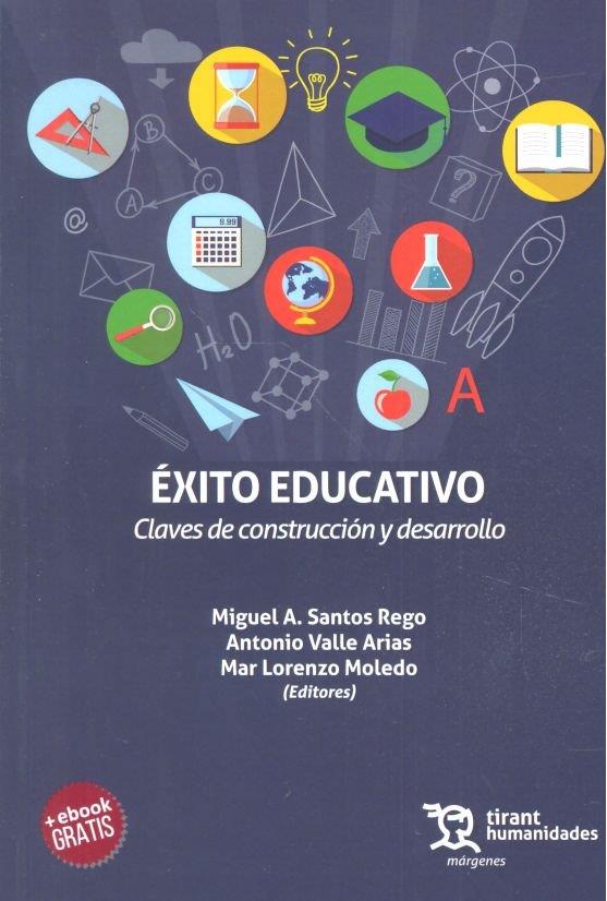 ÉXITO EDUCATIVO. CLAVES DE CONSTRUCCIÓN Y DESARROLLO | 9788417508807 | VALLE ARIAS, ANTONIO