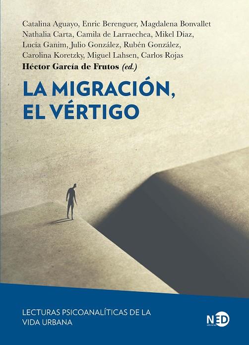 MIGRACIÓN, EL VÉRTIGO, LA | 9791387967154 | GARCÍA DE FRUTOS, HÉCTOR