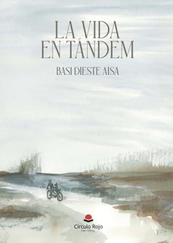 VIDA EN TÁNDEM, LA | 9788411894043 | DIESTE AÍSA, BASI