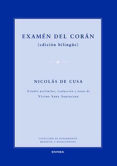EXAMEN DEL CORÁN (EDICIÓN BILIGÜE) | 9788431329297 | NICOLÁS DE CUSA