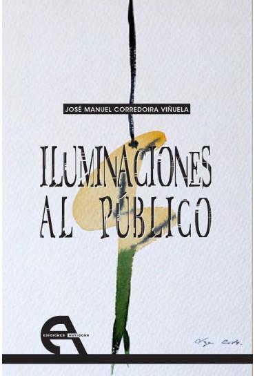 ILUMINACIONES AL PUBLICO | 9768492531853 | CORREDOIRA VIÑUELA, JOSE MANUEL