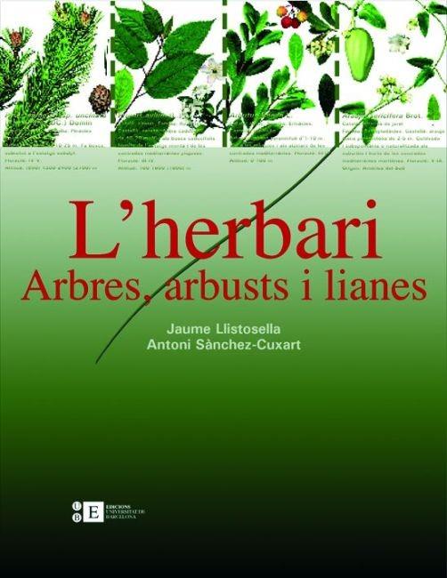 HERBARI, L' - ARBRES ARBUSTS I LIANES | 9788483384220 | LISTOSELLA, JAUME