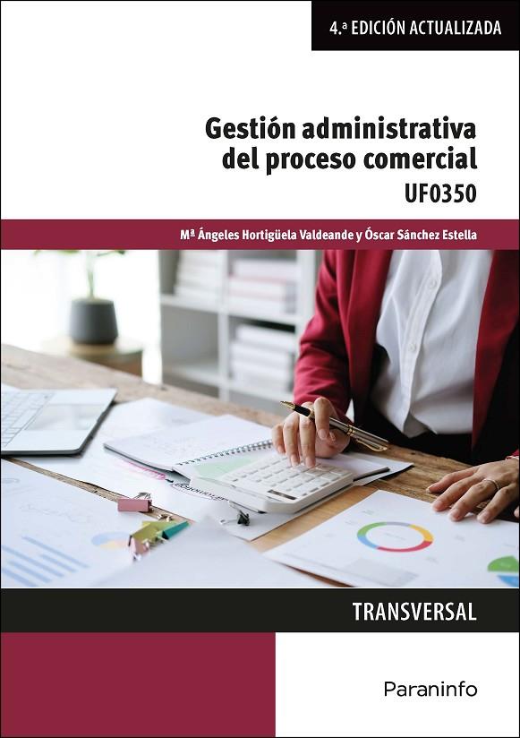GESTIÓN ADMINISTRATIVA DEL PROCESO COMERCIAL | 9788428363662 | HORTIGUELA VALDEANDE, MARIA ANGELES