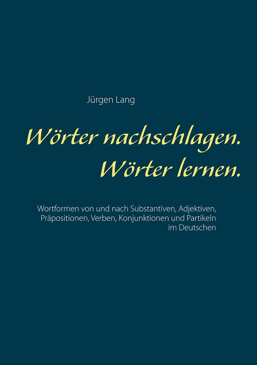 WÖRTER NACHSCHLAGEN. WÖRTER LERNEN. | 9783750429796 | LANG, JURGEN