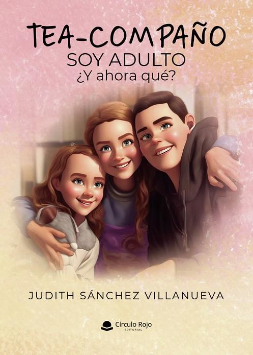 TEA-COMPAÑO. SOY ADULTO. Y AHORA QUÉ? | 9791370160234 | SÁNCHEZ VILLANUEVA, JUDITH