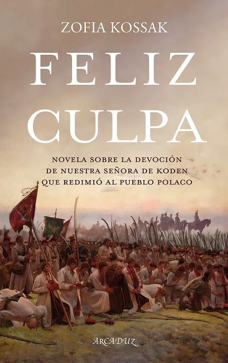 FELIZ CULPA | 9788413682877 | KOSSAK, ZOFIA