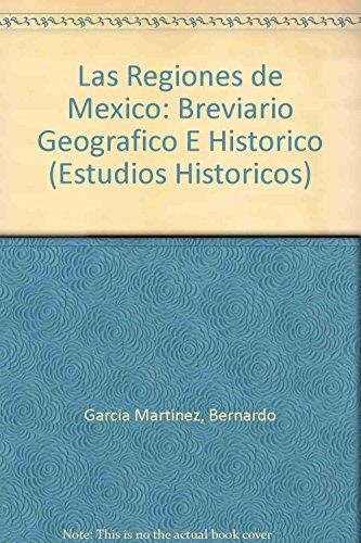 REGIONES DE MÉXICO, LAS | 9789681213220 | GARCÍA MARTÍNEZ, BERNARDO