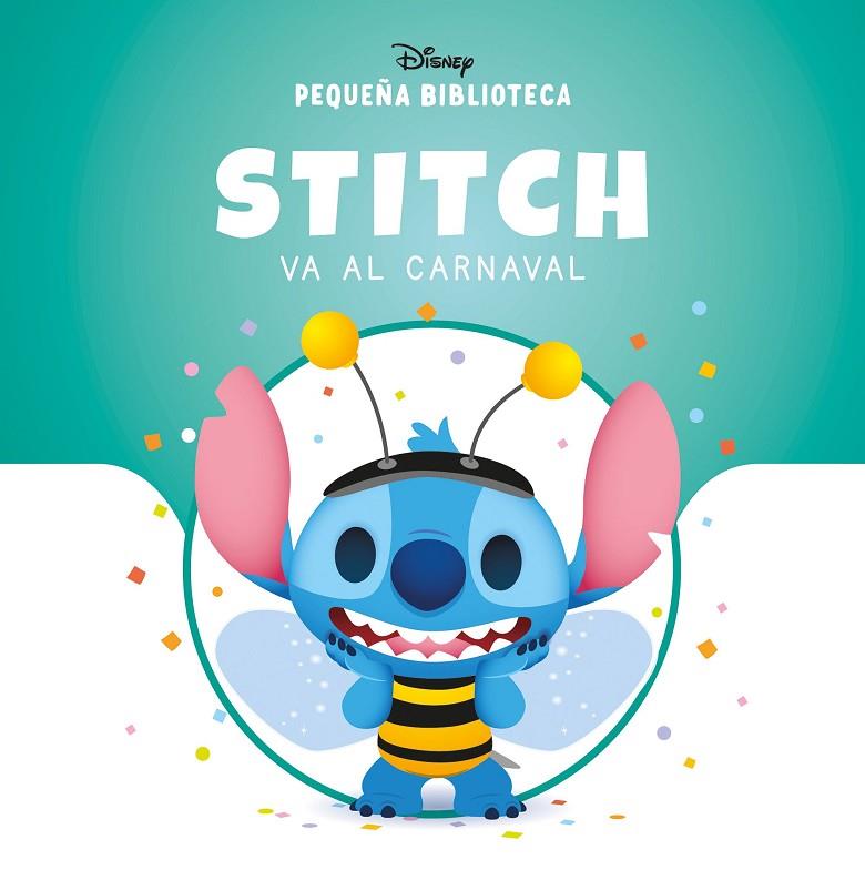 PEQUEÑA BIBLIOTECA DISNEY. STITCH VA AL CARNAVAL | 9791387901097 | DISNEY