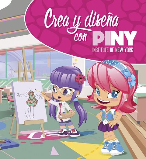 CREA Y DISEÑA CON PINY (PINY INSTITUTE OF NEW YORK) | 9788448851446 | VARIOS AUTORES,