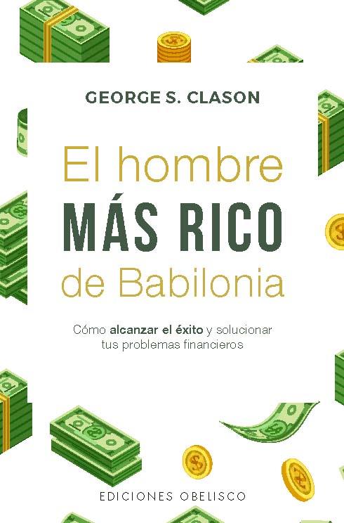 HOMBRE MÁS RICO DE BABILONIA, EL | 9788411723442 | CLASON, GEORGE S.