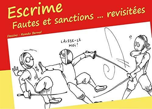 ESCRIME - FAUTES ET SANCTIONS ... REVISITEES | 9782322126521 | BERNAL, ROMEO / MULLER-HEWER, MICHAEL
