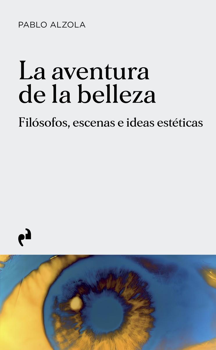 AVENTURA DE LA BELLEZA, LA | 9788410065949 | ALZOLA CERERO, PABLO