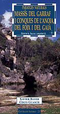 PARATGES NATURALS: MASSÍS DEL GARRAF I CONQUES DE L'ANOIA, DEL FOIX I DEL GAIÀ | 9788495684196 | BAYER, XAVIER / GUASCH, CISCO
