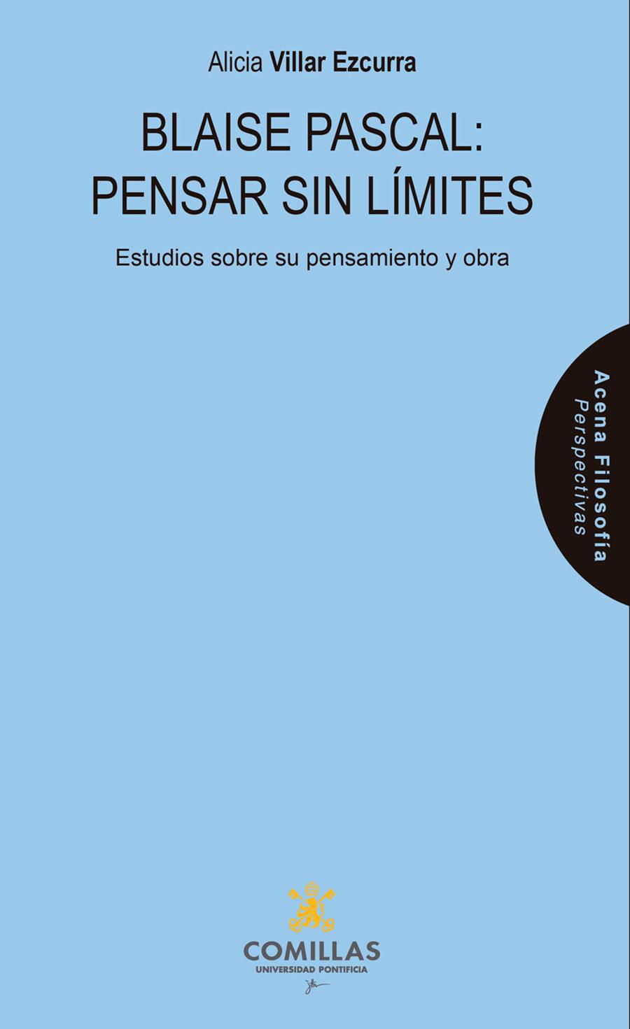 BLAISE PASCAL : PENSAR SIN LÍMITES | 9788484686736 | VILLAR EZCURRA, ALICIA