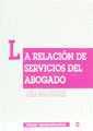 RELACIÓN DE LOS SERVICIOS DEL ABOGADO, LA | 9788480027816 | SERRA RODRÍGUEZ, ADELA