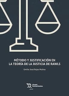 MÉTODO Y JUSTIFICACIÓN EN LA TEORÍA DE LA JUSTICIA | 9788418614767 | ROJAS, EMILIO JOSÉ