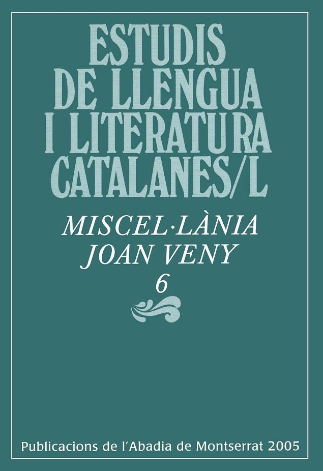 MISCEL·LÀNIA JOAN VENY 6 | 9788484156871 | VARIOS AUTORES