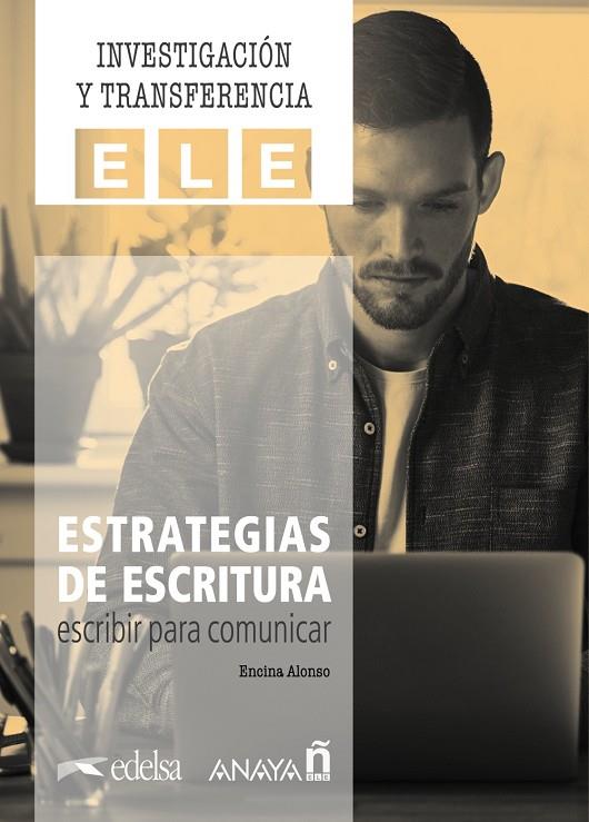 ESTRATEGIAS DE ESCRITURA : ESCRIBIR PARA COMUNICAR | 9788469887264 | ALONSO ARIJA, ENCINA